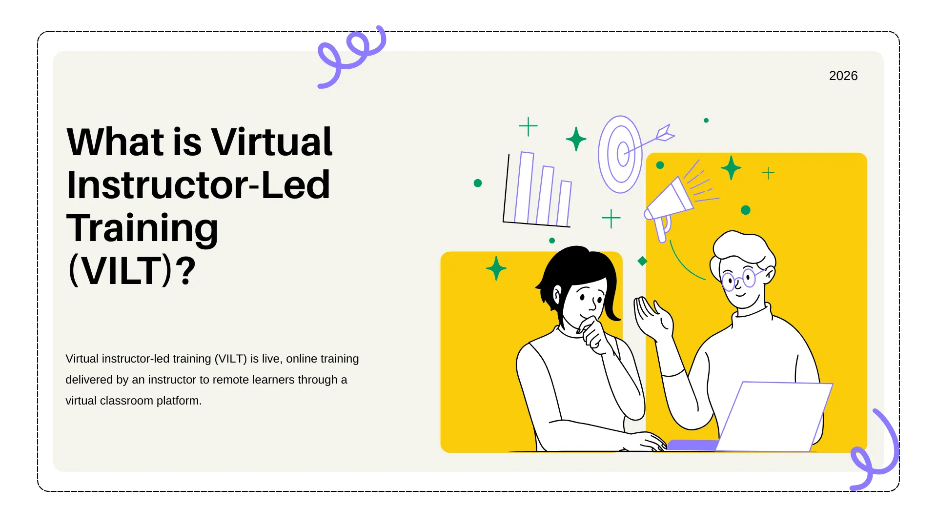 What is Virtual Instructor-Led Training (VILT)? 