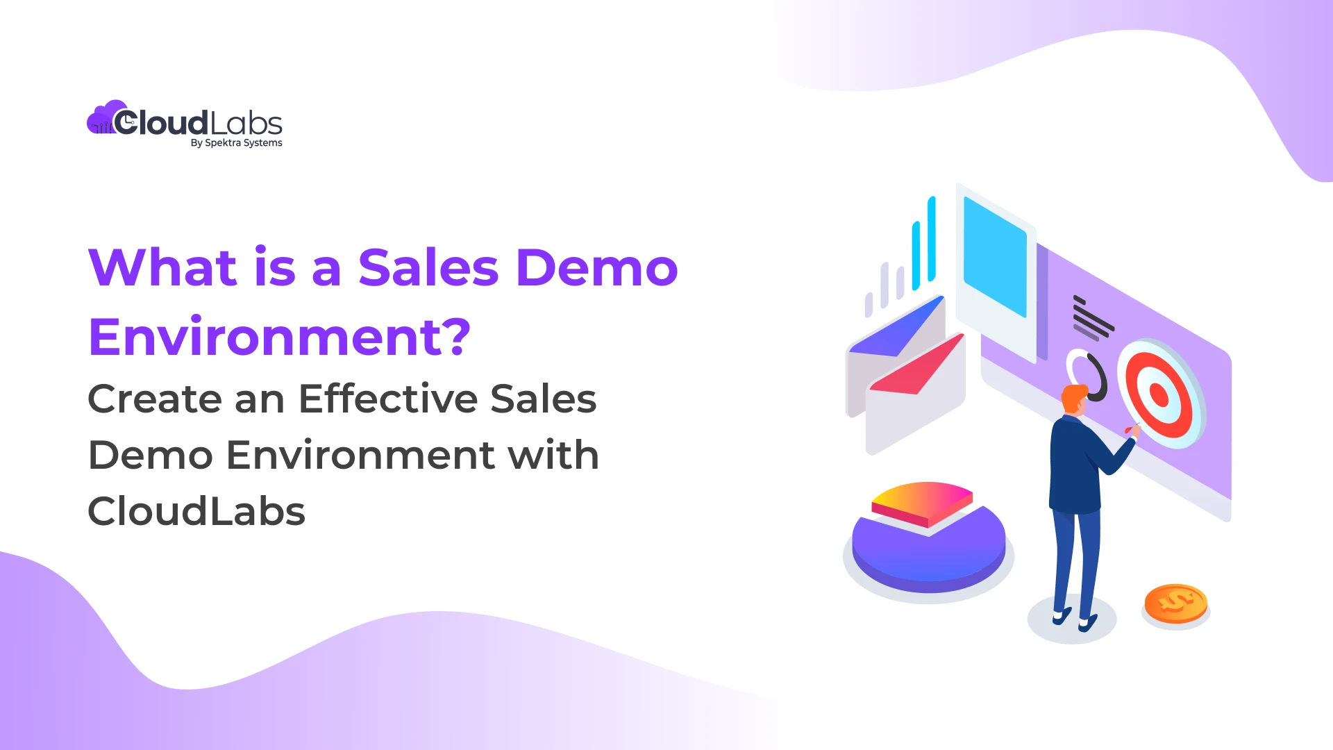 What is a Sales Demo Environment? How to Create an Effective Sales Demo Environment with CloudLabs?